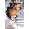 The King, McQueen and the Love Machine