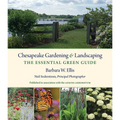 Chesapeake Gardening and Landscaping: The Essential Green Guide