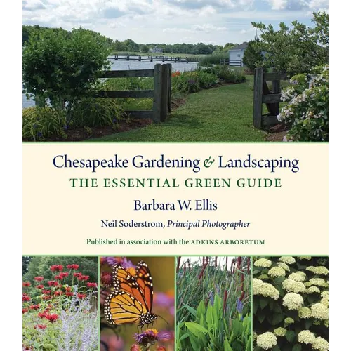 Chesapeake Gardening and Landscaping: The Essential Green Guide
