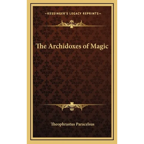 The Archidoxes of Magic