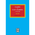 Loyalists in EAST FLORIDA, 1774-1785 (Volume #1)