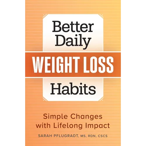 Better Daily Weight Loss Habits: Simple Changes with Lifelong Impact