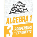 Summit Math Algebra 1 Book 3: Properties of Exponents