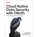 Cloud Native Data Security with Oauth: A Scalable Zero Trust Architecture
