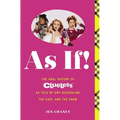 As If!: The Oral History of Clueless as Told by Amy Heckerling and the Cast and Crew
