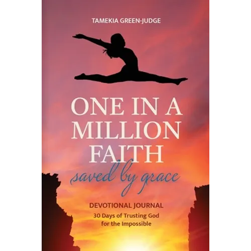 One In A Million Faith: Saved By Grace
