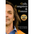 Gods, Gangsters and Honor: A Rock 'N' Roll Odyssey