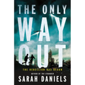 The Only Way Out: The Rebellion Has Begun