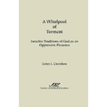 A Whirlpool of Torment: Israelite Traditions of God as an Oppressive Presence
