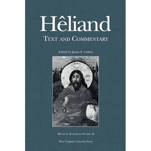 Heliand: Text and Commentary