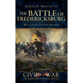 The Battle of Fredericksburg: We Cannot Escape History