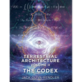 Terrestrial Architecture Volume II The Codex: The Codex