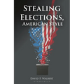 Stealing Elections, American Style