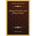 Glimpses Of China And Chinese Homes