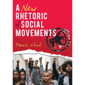 A New Rhetoric of Social Movements