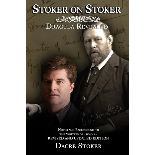 Stoker on Stoker: Dracula Revealed: 2022 Edition