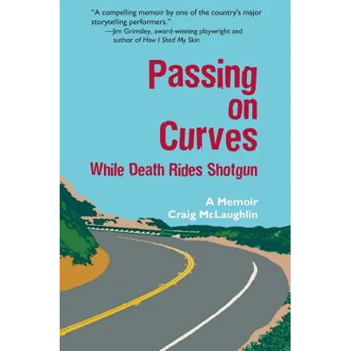 Passing on Curves: While Death Rides Shotgun