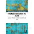 From Discrimination to Death: Genocide Process Through a Human Rights Lens