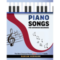 Piano Songs for Advanced Beginners: The Best Classical Pieces Color-Coded + Audio