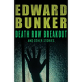 Death Row Breakout: And Other Stories