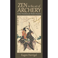 Zen in the Art of Archery: A New Translation for Modern Readers