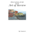 The Art of Review: Observations of Life