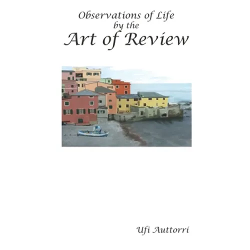 The Art of Review: Observations of Life