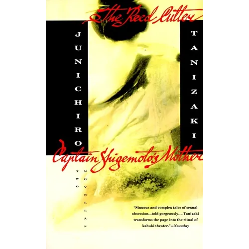 The Reed Cutter and Captain Shigemoto's Mother: Two Novellas
