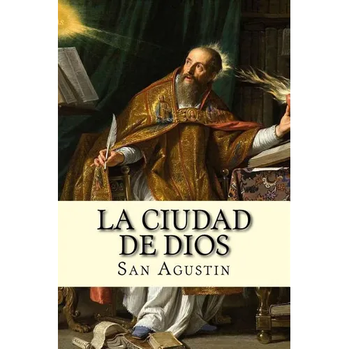 La Ciudad de Dios (Spanish) Edition