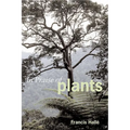 In Praise of Plants