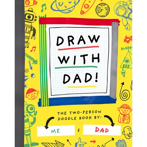 Draw with Dad!: The Two-Person Doodle Book