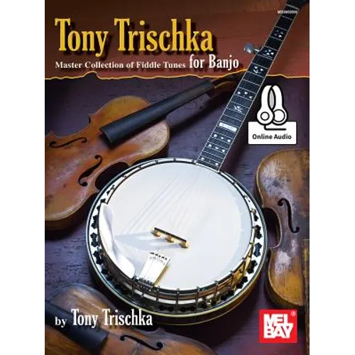 Tony Trischka Master Collection of Fiddle Tunes for Banjo