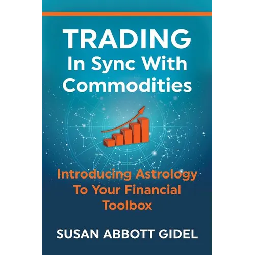 Trading In Sync With Commodities: Introducing Astrology To Your Financial Toolbox