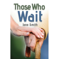 Those Who Wait