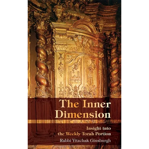 The Inner Dimension: Insight in the Weekly Torah Portion