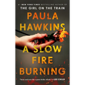A Slow Fire Burning