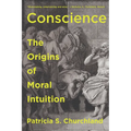 Conscience: The Origins of Moral Intuition