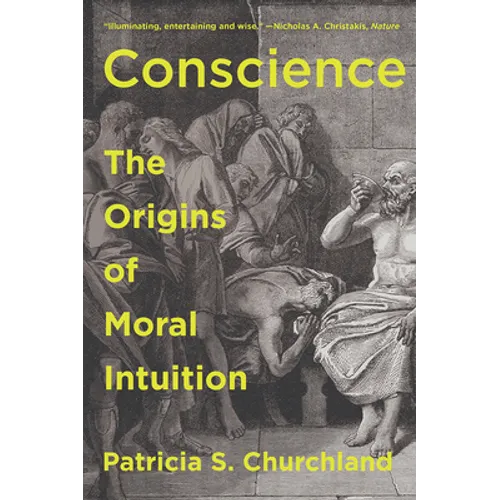 Conscience: The Origins of Moral Intuition