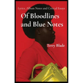 Of Bloodlines and Blue Notes: Lyrics, Album Notes and Critical Essays