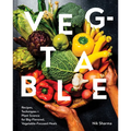 Veg-Table: Recipes, Techniques, and Plant Science for Big-Flavored, Vegetable-Focused Meals