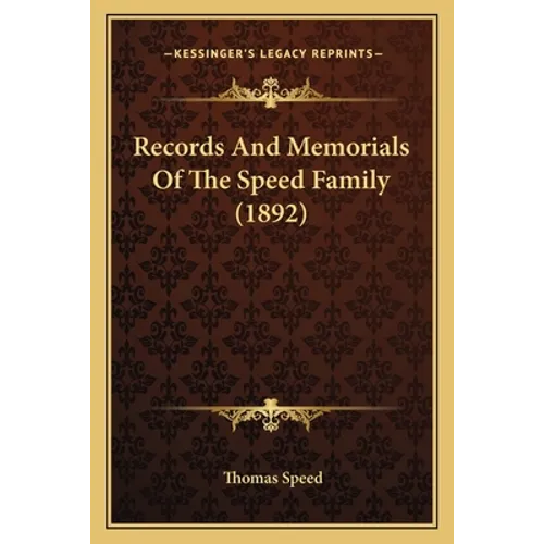 Records And Memorials Of The Speed Family (1892)