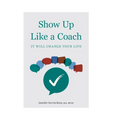 Show Up Like a Coach