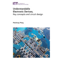 Understandable Electronic Devices: Key Concepts and Circuit Design