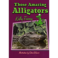 Those Amazing Alligators