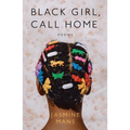 Black Girl, Call Home