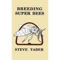 Breeding Super Bees
