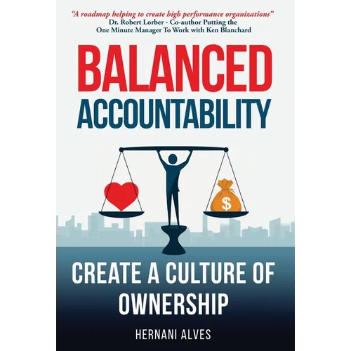 Balanced Accountability: Create a Culture of Ownership
