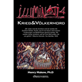 Illuminati 4 - Krieg und Völkermord