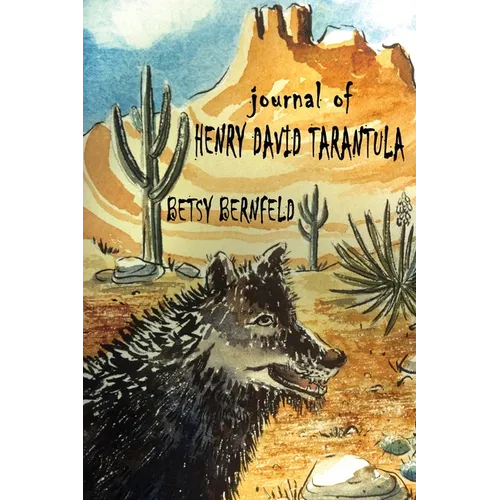 Journal of Henry David Tarantula