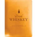Drink Whiskey: A Collection of Bourbon, Rye, and Scotch Whisky Cocktails